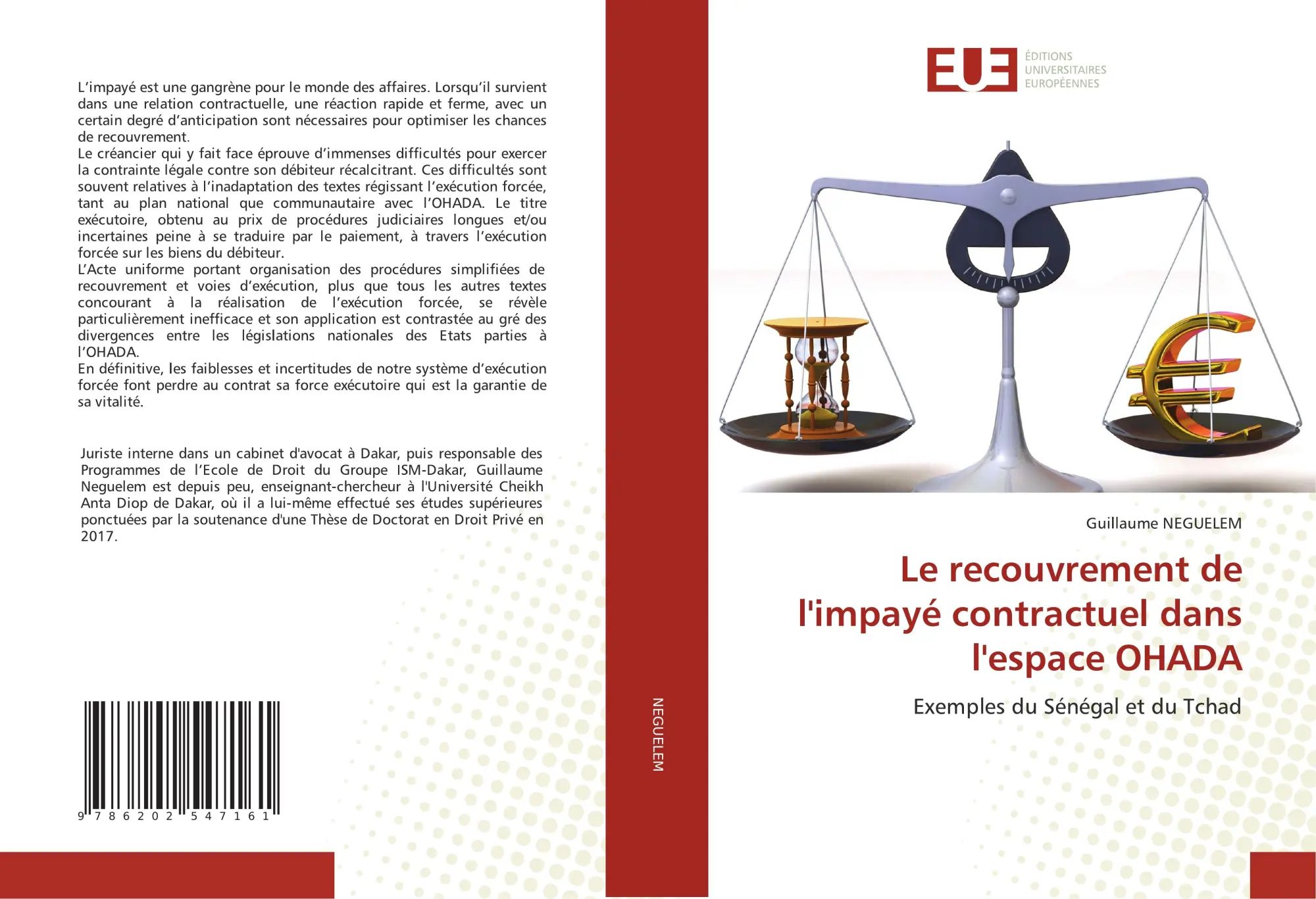 Le recouvrement de l'impayé contractuel dans l'espace OHADA / Exemples du Sénégal et du Tchad / Guillaume Neguelem / Taschenbuch / Französisch / 2020 / Éditions universitaires européennes - Neguelem, Guillaume