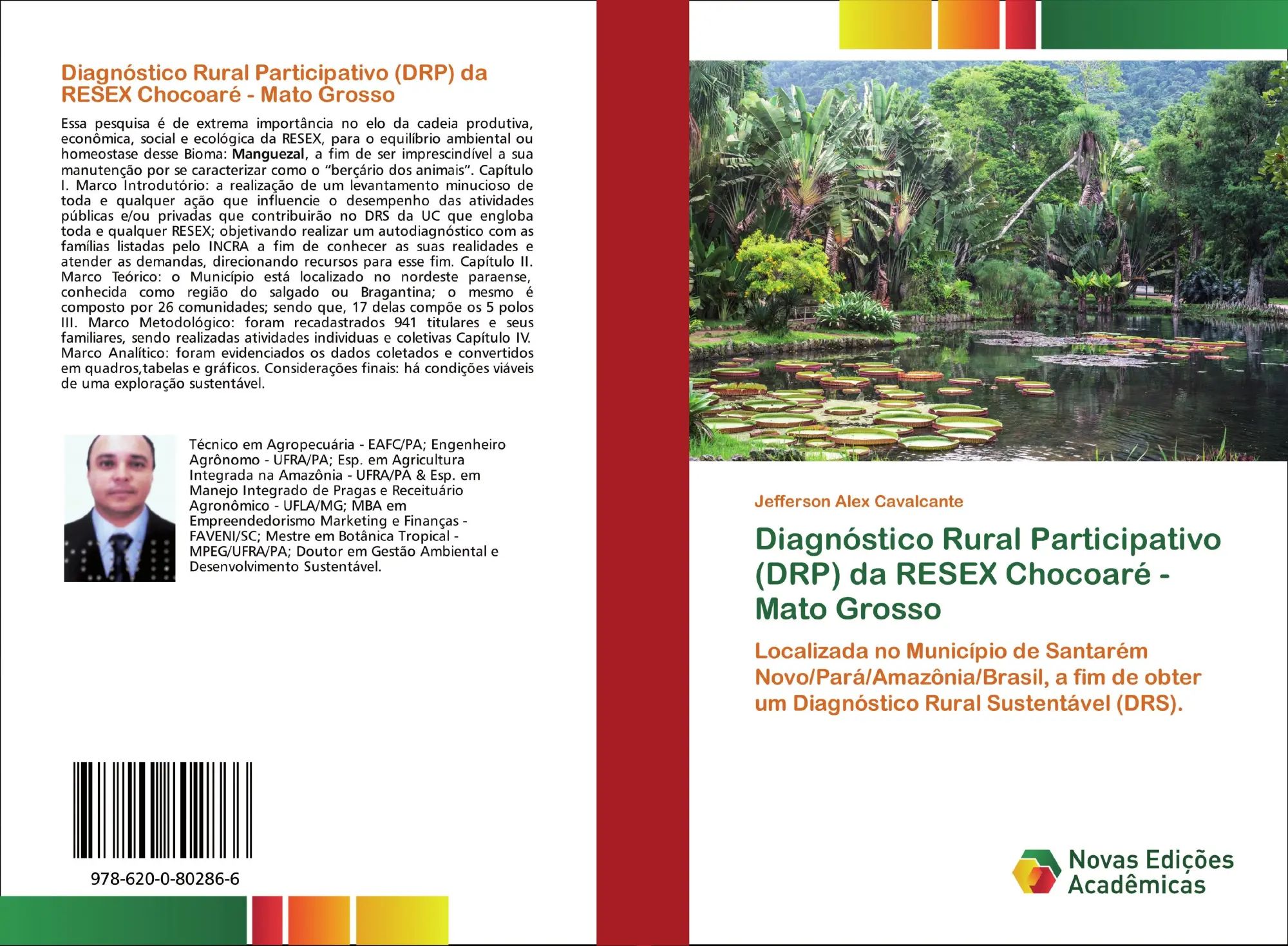 Diagnóstico Rural Participativo (DRP) da RESEX Chocoaré - Mato Grosso / Localizada no Município de Santarém Novo Pará Amazônia Brasil, a fim de obter um Diagnóstico Rural Sustentável (DRS). / Buch - Cavalcante, Jefferson Alex