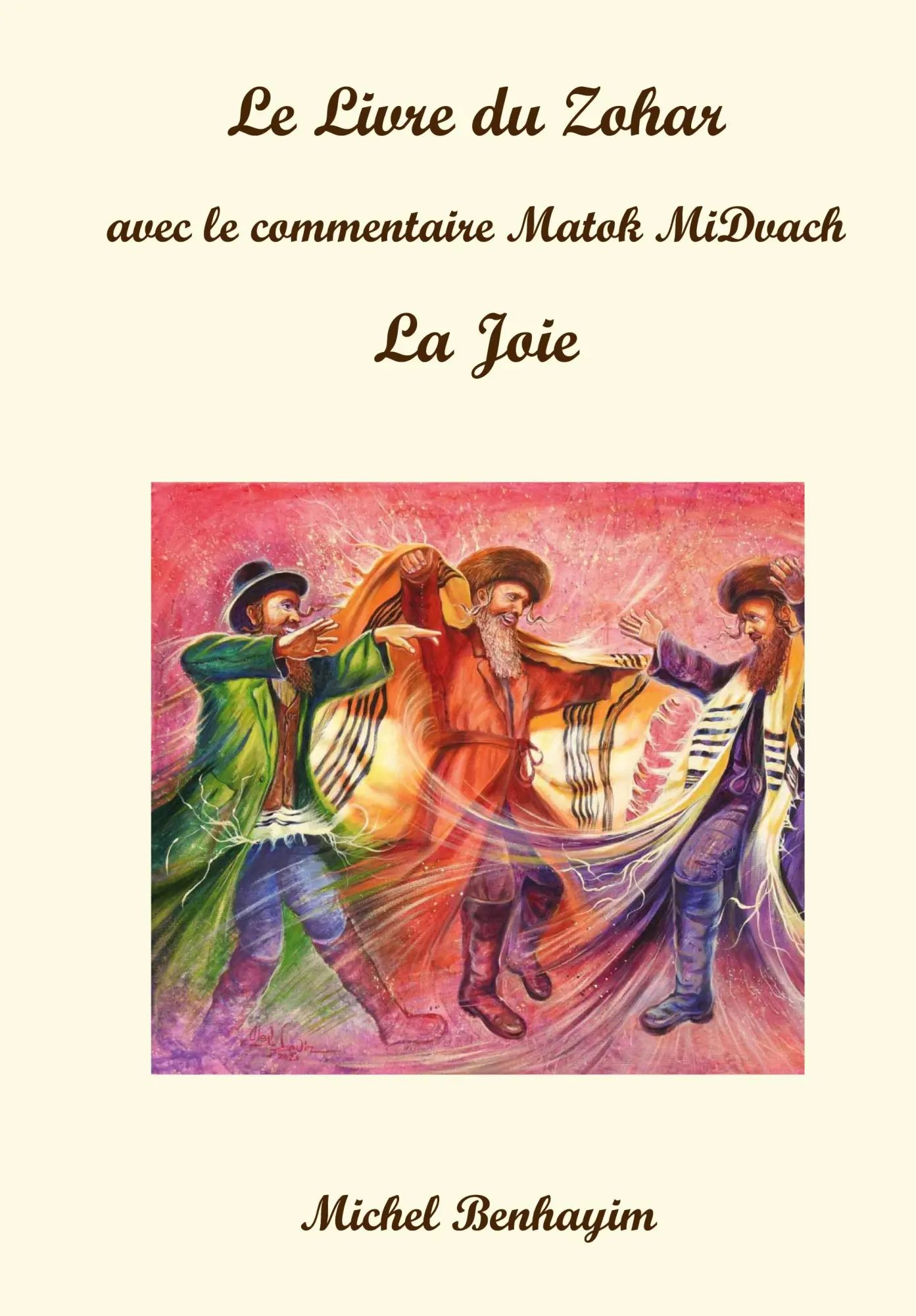 Le Livre du Zohar: la Joie / Michel Benhayim / Taschenbuch / Kartoniert Broschiert / Französisch / 2022 / Michel Benhayim / EAN 9782958102869 - Benhayim, Michel