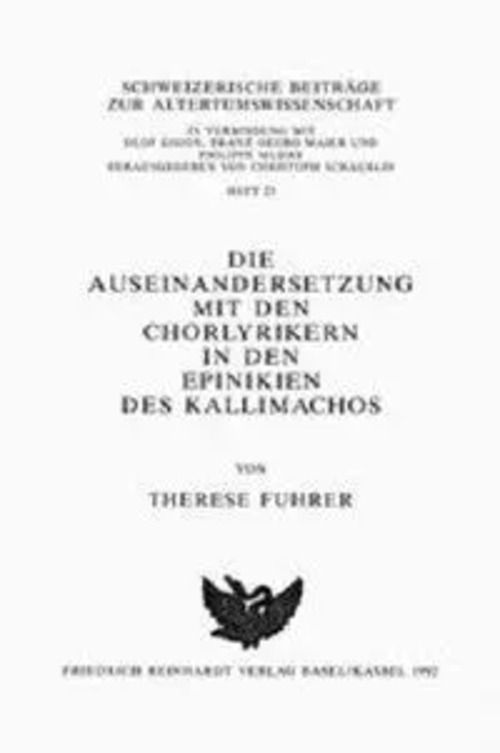 Fuhrer, T: Auseinandersetzung mit den Chorlyrikern in den Ep / Therese Fuhrer / Taschenbuch / Schweizerische Beiträge zur Altertumswissenschaft / Kartoniert Broschiert / Deutsch / 1992 - Fuhrer, Therese