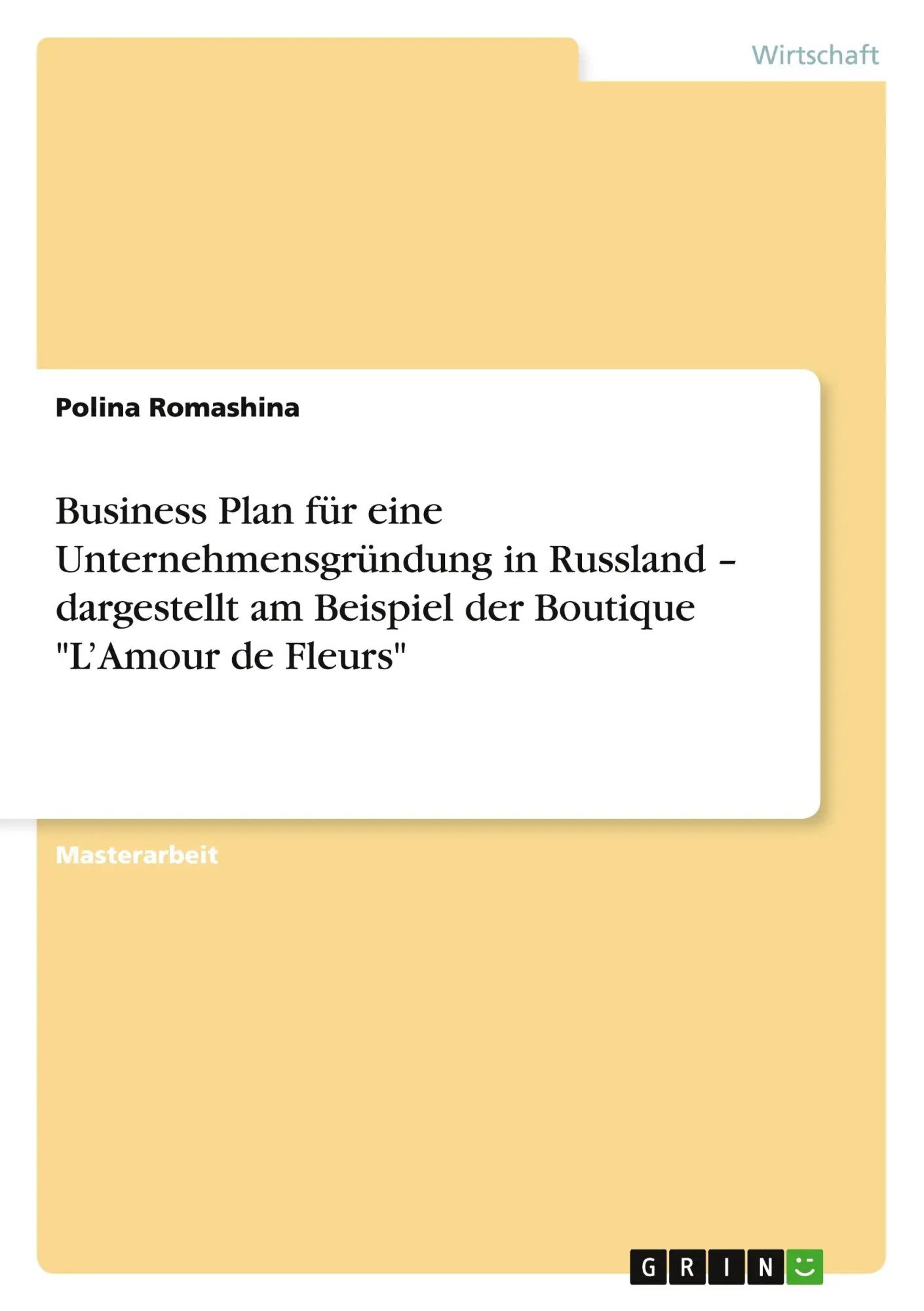Business Plan für eine Unternehmensgründung in Russland - dargestellt am Beispiel der Boutique 