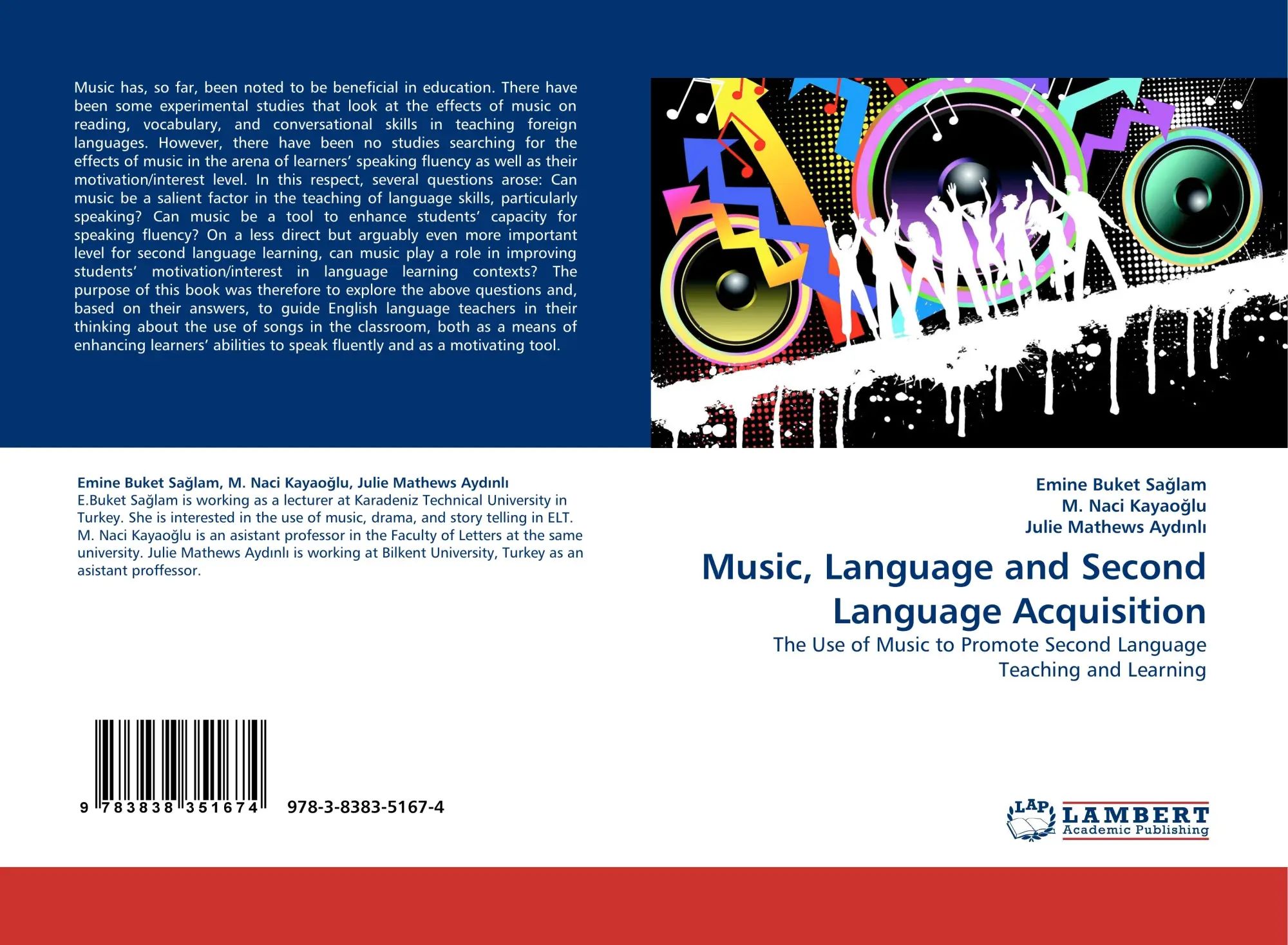 Music, Language and Second Language Acquisition / The Use of Music to Promote Second Language Teaching and Learning / Emine Buket Sa¿lam (u. a.) / Taschenbuch / 56 S. / Englisch / 2010 - Sa¿lam, Emine Buket