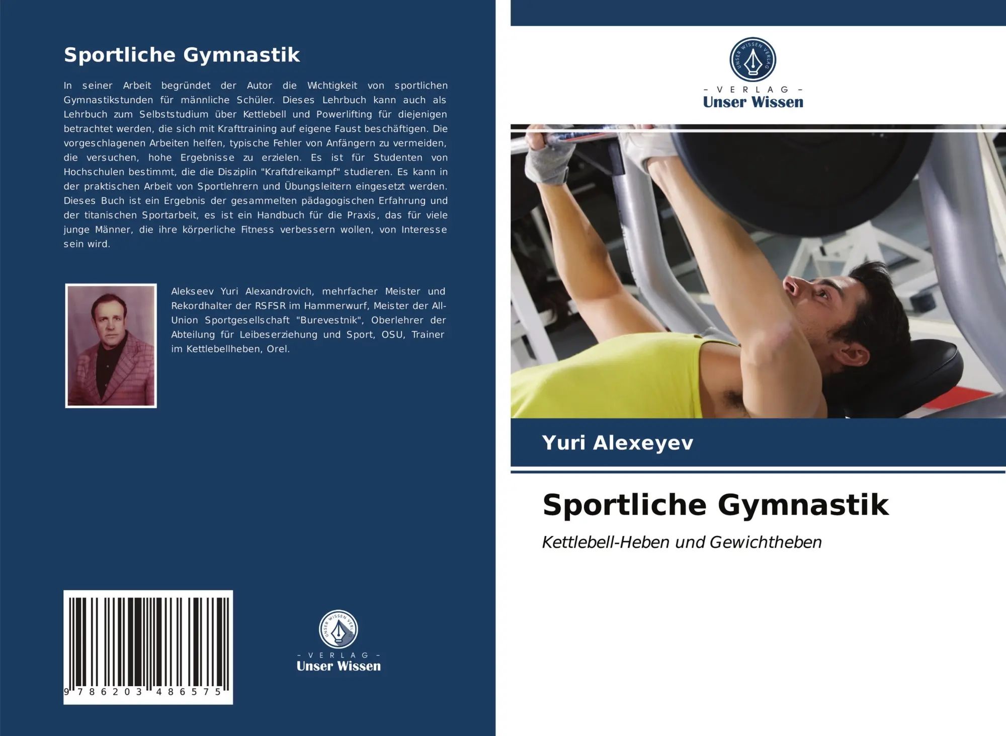 Sportliche Gymnastik / Kettlebell-Heben und Gewichtheben / Yuri Alexeyev / Taschenbuch / 76 S. / Deutsch / 2021 / Verlag Unser Wissen / EAN 9786203486575 - Alexeyev, Yuri