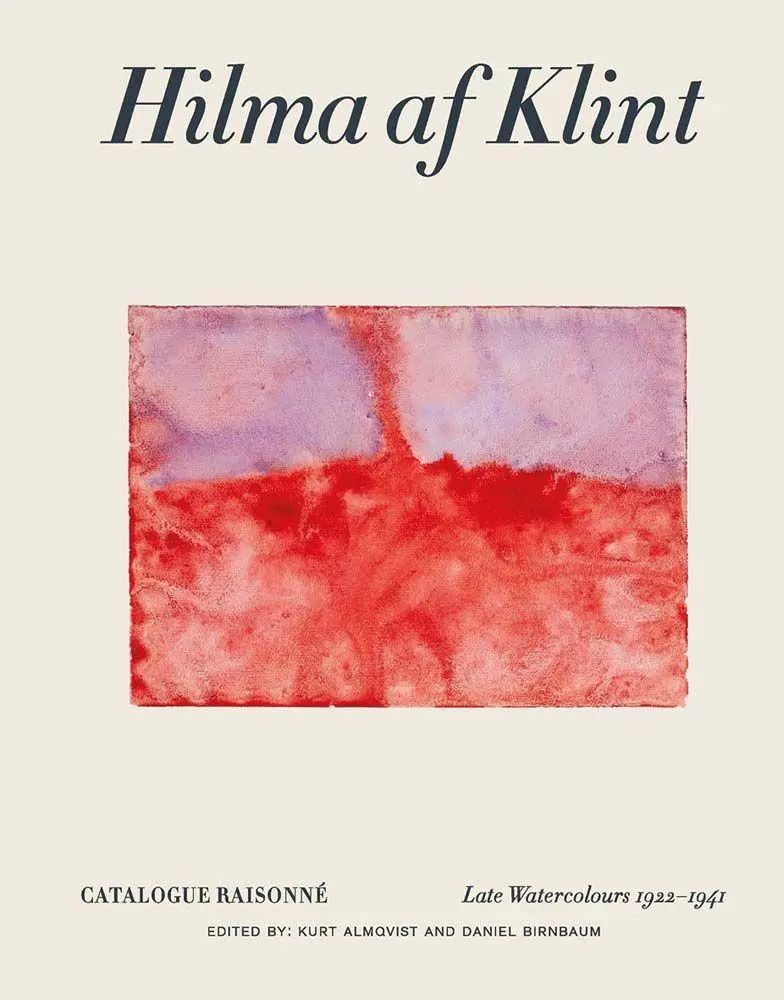 Hilma af Klint Catalogue Raisonné Volume VI / Late Watercolours (1922-1941) / Daniel Birnbaum (u. a.) / Buch / Einband - fest (Hardcover) / Englisch / 2021 / Thames & Hudson IWUK / EAN 9789189069275 - Birnbaum, Daniel