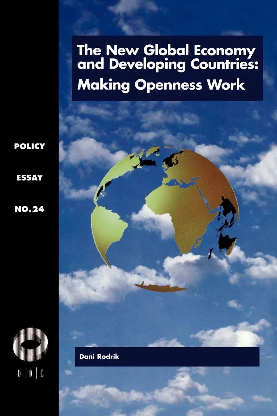 The New Global Economy and Developing Countries / Making Openness Work / Dani Rodrik / Taschenbuch / Einband - flex.(Paperback) / Englisch / 1999 / Johns Hopkins University Press / EAN 9781565170278 - Rodrik, Dani