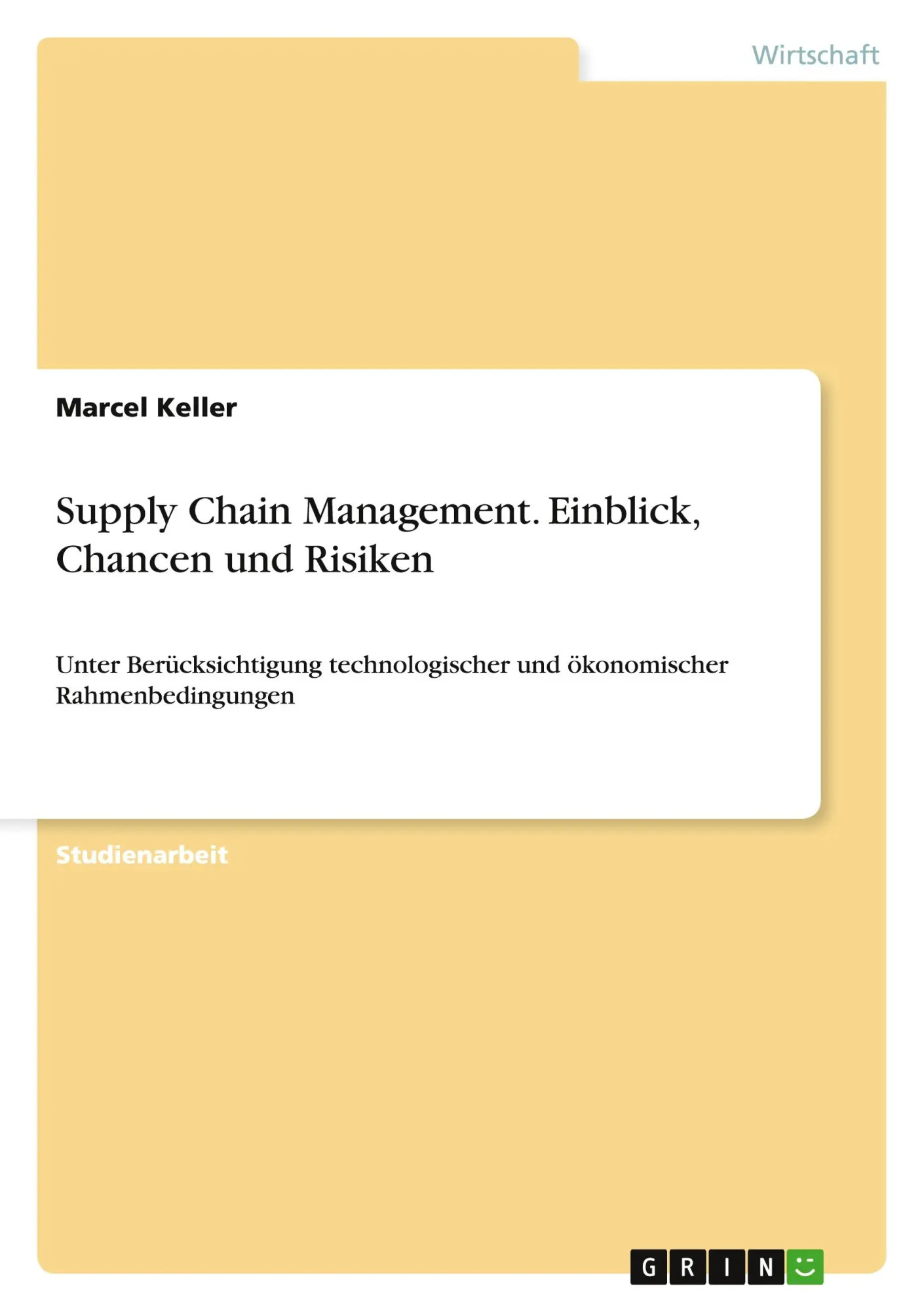 Supply Chain Management. Einblick, Chancen und Risiken / Unter Berücksichtigung technologischer und ökonomischer Rahmenbedingungen / Marcel Keller / Taschenbuch / Paperback / 48 S. / Deutsch / 2010 - Keller, Marcel