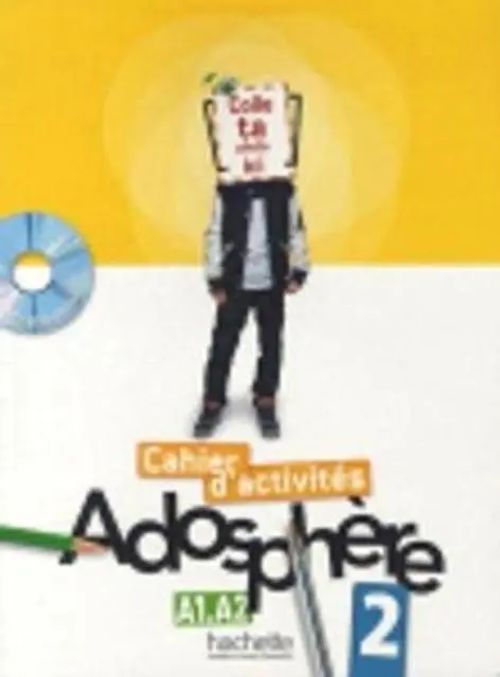 Adosphere 2 - Cahier d'activites - A1-A2 / Celine Himber (u. a.) / Taschenbuch / Kartoniert Broschiert / Französisch / 2012 / Hachette / EAN 9782011557179 - Himber, Celine