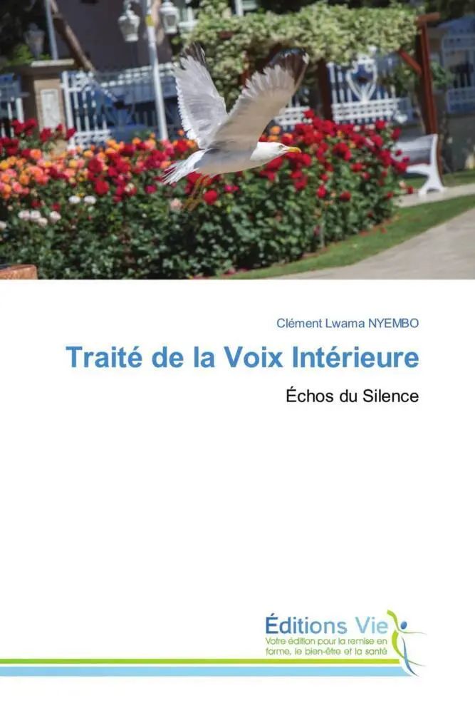 Traité de la Voix Intérieure / Échos du Silence / Clément Lwama Nyembo / Taschenbuch / Französisch / 2025 / Éditions Vie / EAN 9786209058080 - Nyembo, Clément Lwama