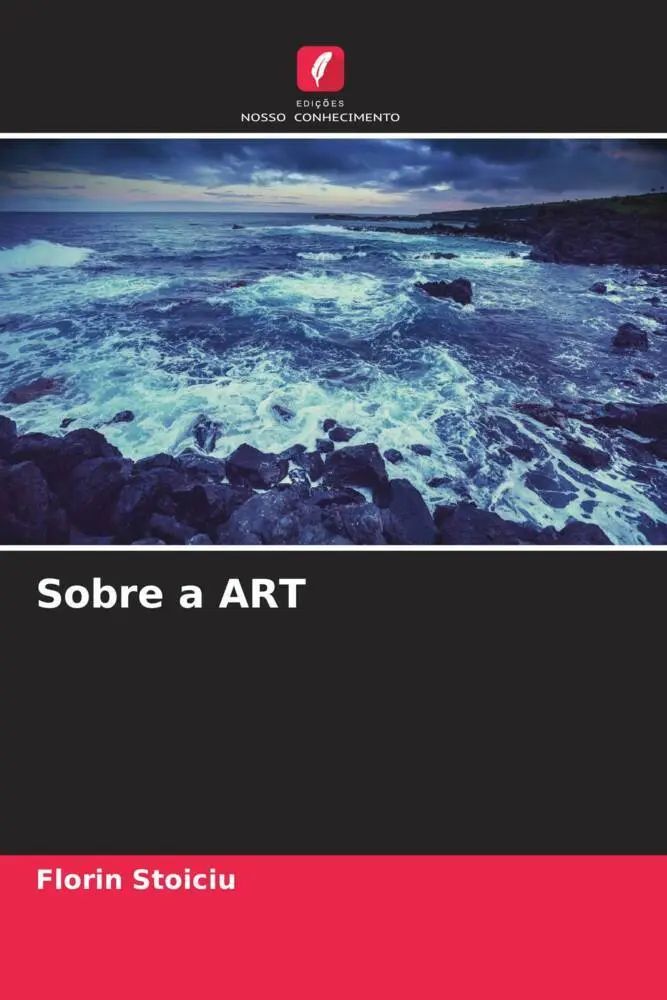 Sobre a ART / Florin Stoiciu / Taschenbuch / Portugiesisch / 2022 / Edições Nosso Conhecimento / EAN 9786205036181 - Stoiciu, Florin