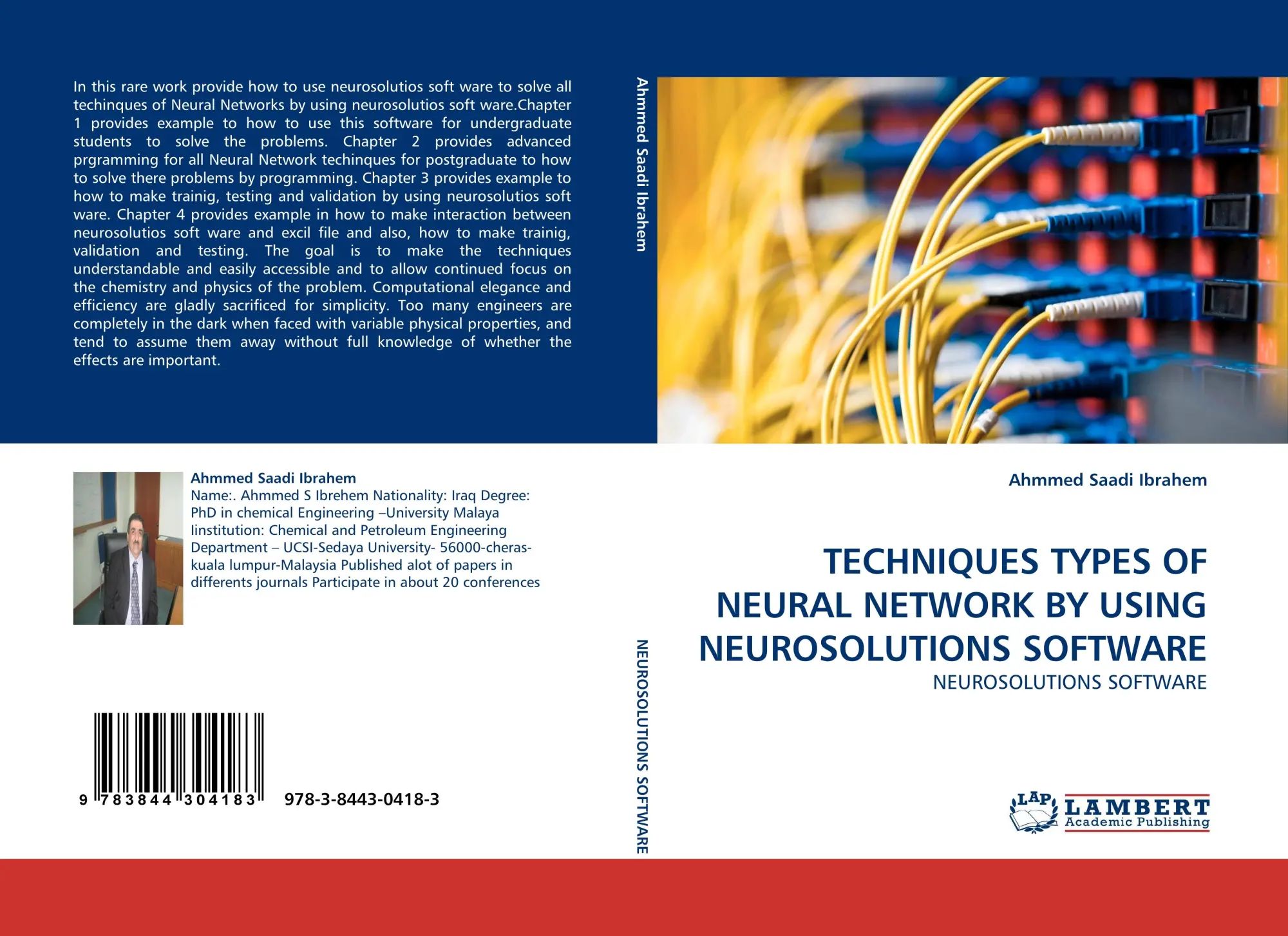 TECHNIQUES TYPES OF NEURAL NETWORK BY USING NEUROSOLUTIONS SOFTWARE / NEUROSOLUTIONS SOFTWARE / Ahmmed Saadi Ibrahem / Taschenbuch / 108 S. / Englisch / 2011 / LAP LAMBERT Academic Publishing - Saadi Ibrahem, Ahmmed