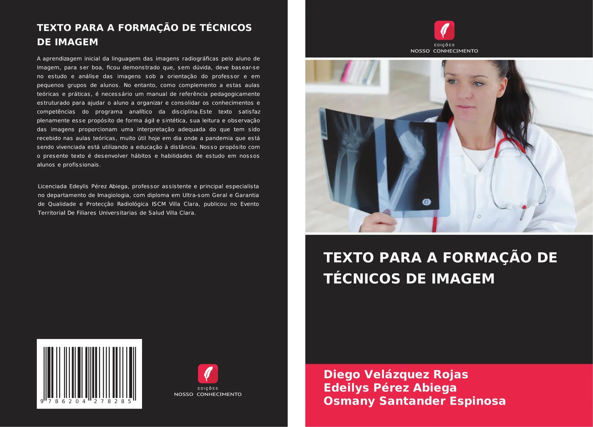 TEXTO PARA A FORMAÇÃO DE TÉCNICOS DE IMAGEM / Diego Velazquez Rojas (u. a.) / Taschenbuch / Portugiesisch / 2021 / Edições Nosso Conhecimento / EAN 9786204278285 - Velazquez Rojas, Diego