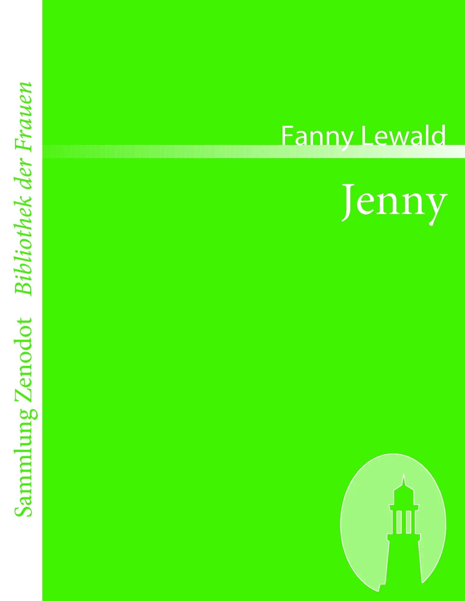 Jenny / Von der Verfasserin von Clementine / Fanny Lewald / Taschenbuch / 216 S. / Deutsch / 2007 / Contumax / EAN 9783866401990 - Lewald, Fanny