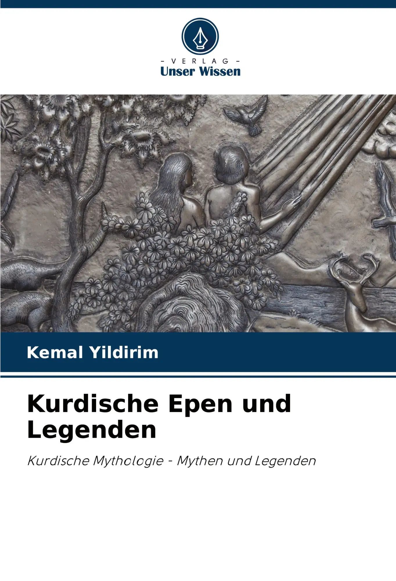 Kurdische Epen und Legenden / Kurdische Mythologie - Mythen und Legenden / Kemal Yildirim / Taschenbuch / 88 S. / Deutsch / 2022 / Verlag Unser Wissen / EAN 9786204759791 - Yildirim, Kemal