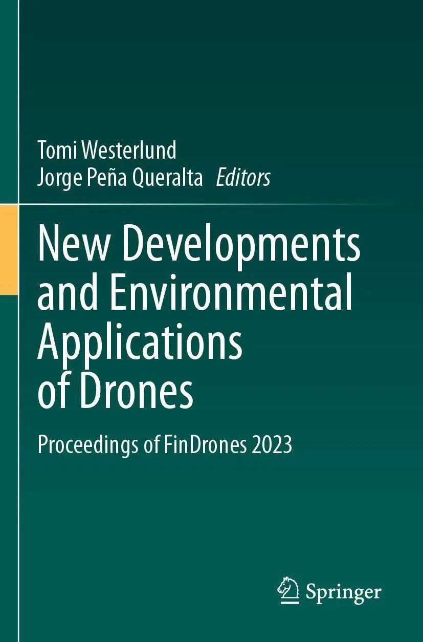 New Developments and Environmental Applications of Drones / Proceedings of FinDrones 2023 / Tomi Westerlund (u. a.) / Taschenbuch / vi / Englisch / 2025 / Springer / EAN 9783031446092 - Westerlund, Tomi