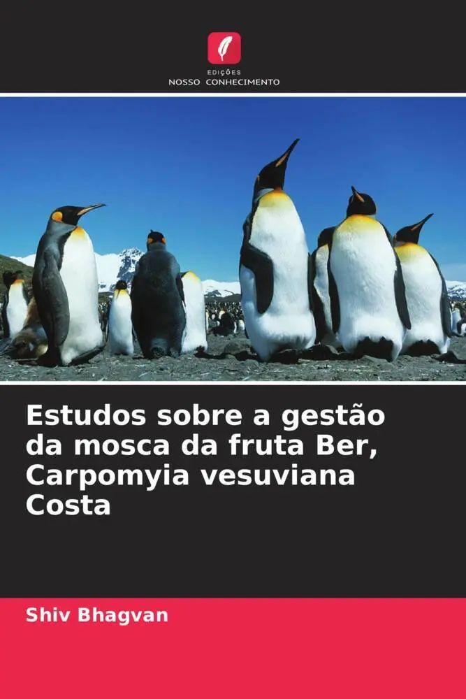 Estudos sobre a gestão da mosca da fruta Ber, Carpomyia vesuviana Costa / Shiv Bhagvan / Taschenbuch / Portugiesisch / 2022 / Edições Nosso Conhecimento / EAN 9786205439593 - Bhagvan, Shiv