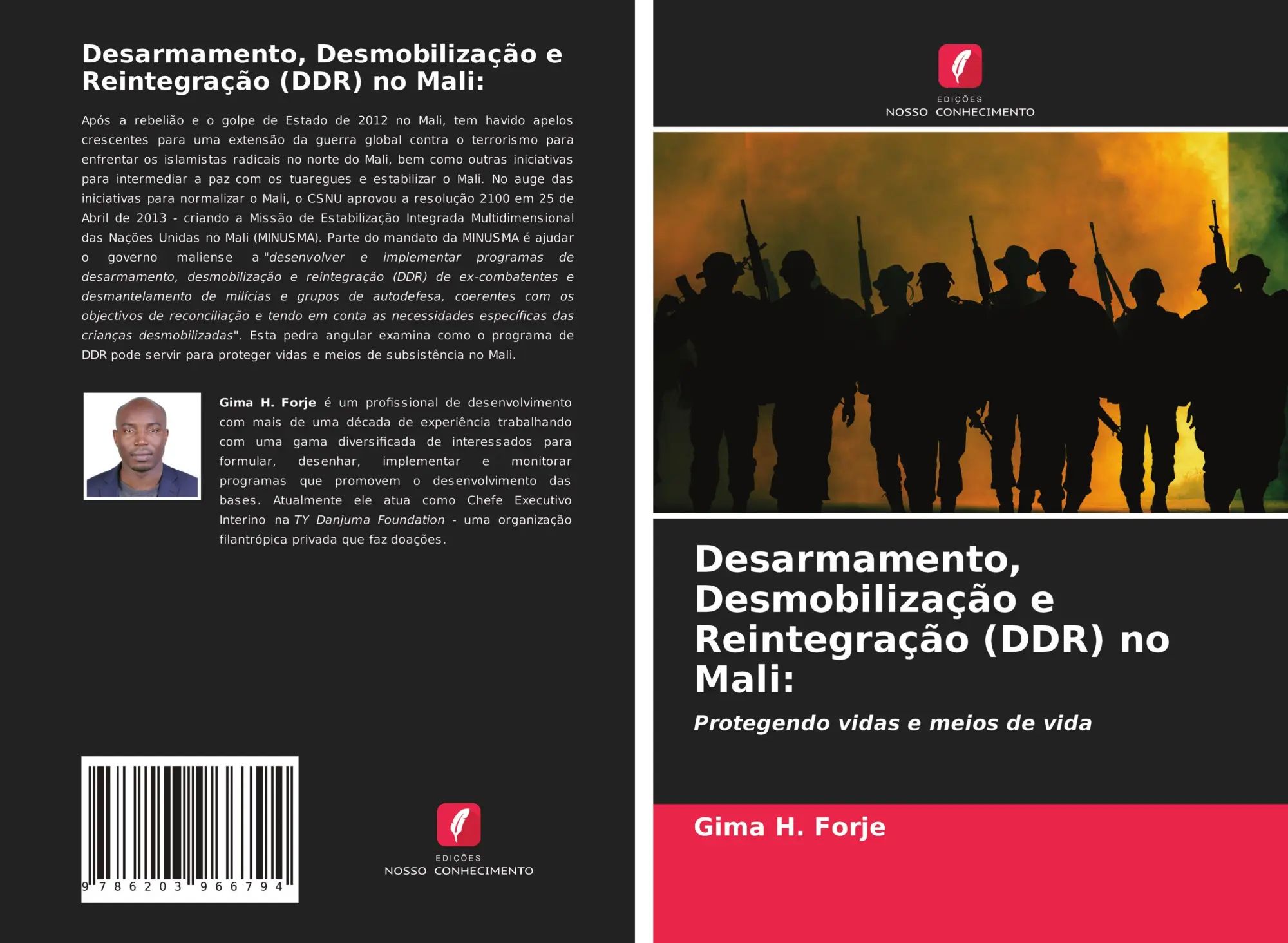 Desarmamento, Desmobilização e Reintegração (DDR) no Mali: / Protegendo vidas e meios de vida / Gima H. Forje / Taschenbuch / Portugiesisch / 2021 / Edições Nosso Conhecimento / EAN 9786203966794 - Forje, Gima H.